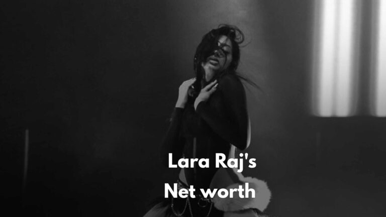 Lara Raj Net Worth